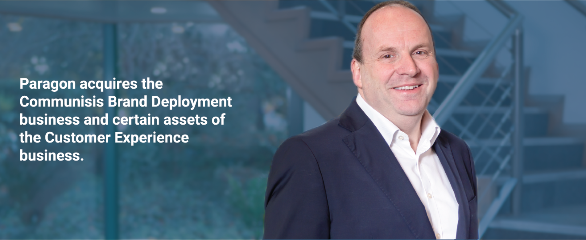 Paragon acquires the Communisis Brand Deployment business and certain