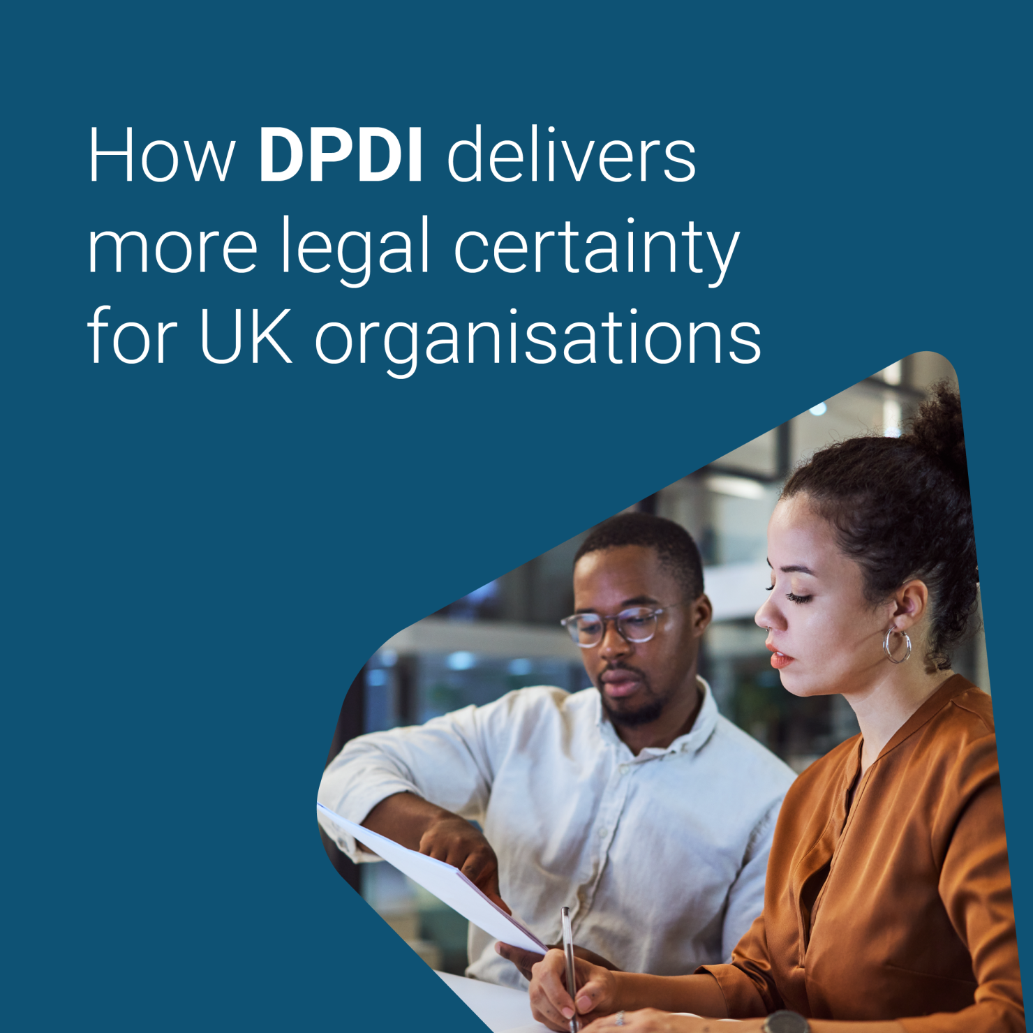 How DPDI delivers more legal certainty for UK organizations'